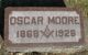 MOORE, Oscar C (1868-1926)- Spouse: Belle TINUS (1872-1919); Inscription: Oscar Moore, 1868-1926.